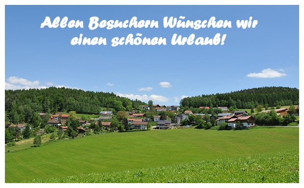 Die Dorfgemeinschaft W�nscht einen sch�nen Urlaub!